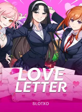 Love Letter สังกัด SLOTXO รูปสาวนักเรียนสไตล์อนิเมะสามคน