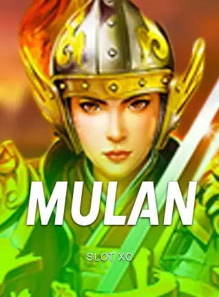 ภาพนักรบหญิงสวมหมวกเกราะ Mulan ของค่าย SLOT XO