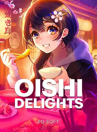 สาวอนิเมะกับขนมหวานน่ารัก Oishi Delights ค่าย PG SOFT